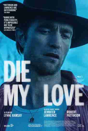 Die My Love - Robert Pattinson Character Poster