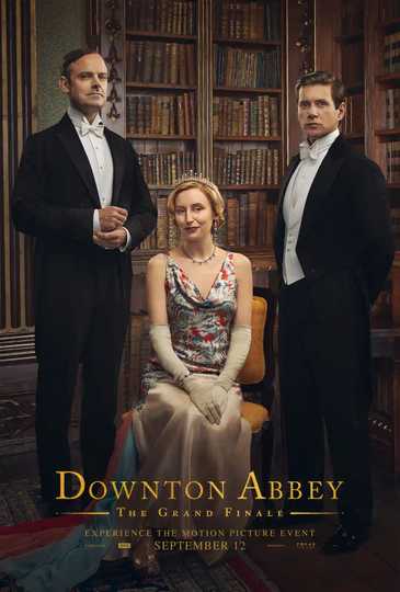 Downton Abbey: The Grand Finale - Laura Carmichael, Harry Hadden-Paton and Allen Leech Character Poster