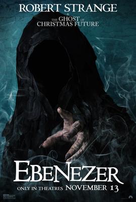 Ebenezer - Robert Strange is The Ghost of Christmas Future Character Poster