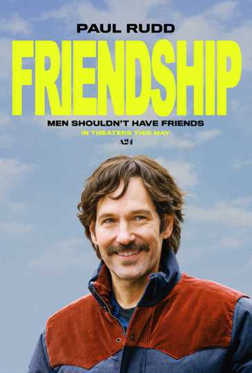 Friendship - Paul Rudd Character Poster
