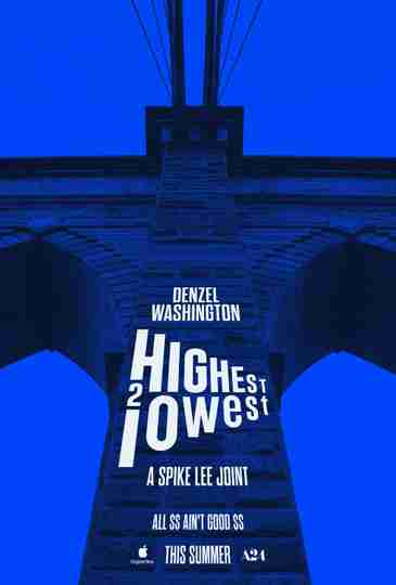 Highest 2 Lowest - Official Poster