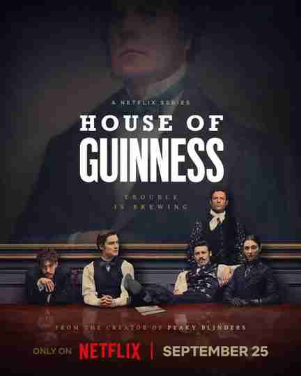House of Guinness Season 1 - Official Poster