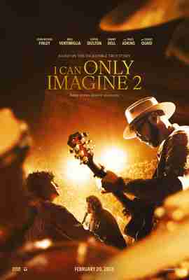 I Can Only Imagine 2 - Official Poster