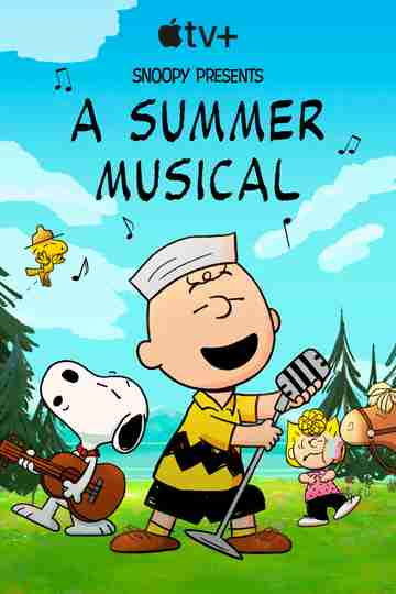 Snoopy Presents: A Summer Musical - Official Poster