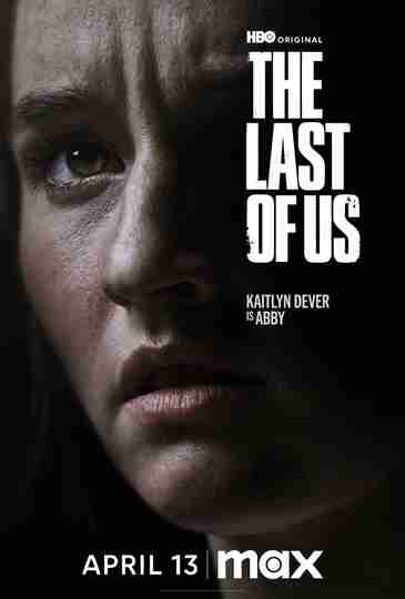 The Last of Us - Season 2 Character Poster Kaitlyn Dever