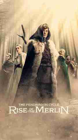 The Pendragon Cycle: Rise of the Merlin Season 1 - Official Poster