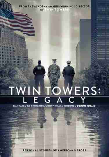 Twin Towers: Legacy - Official Poster