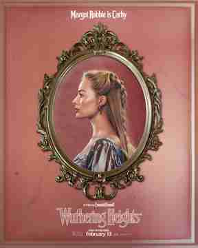 Wuthering Heights - Margot Robbie as Catherine Character Poster