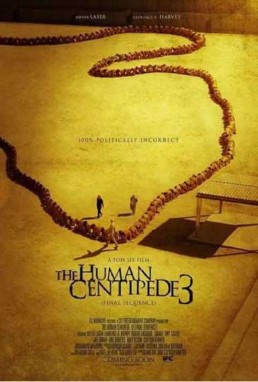 The Human Centipede 3 (Final Sequence) Poster
