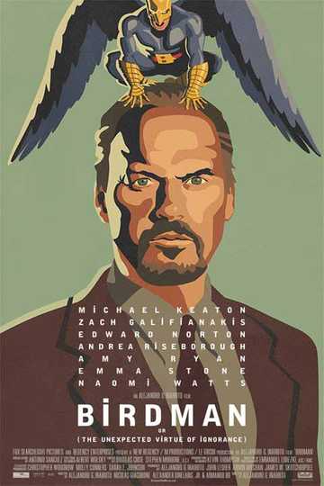 Birdman or (The Unexpected Virtue of Ignorance) Poster
