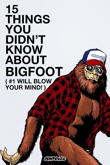 15 Things You Didn't Know About Bigfoot (#1 Will Blow Your Mind!) Poster