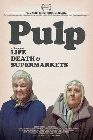 Pulp: a Film About Life, Death & Supermarkets Poster