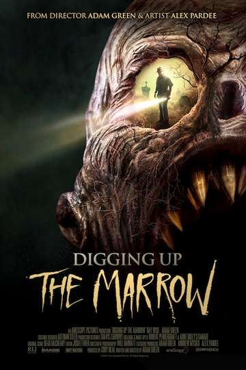 Digging Up the Marrow Poster