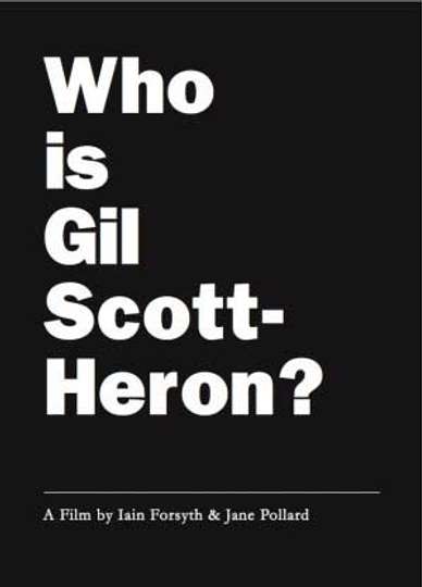Who Is Gil ScottHeron Poster