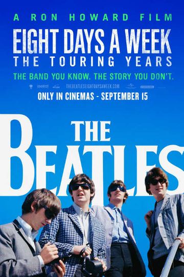 The Beatles: Eight Days a Week - The Touring Years Poster