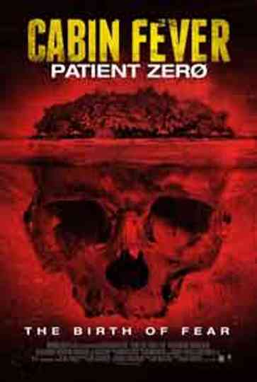 Cabin Fever: Patient Zero