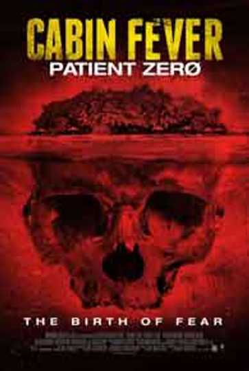 Cabin Fever: Patient Zero Poster