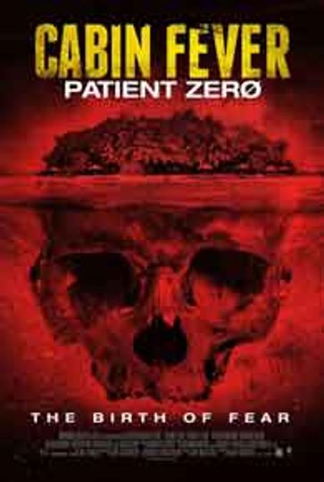 Cabin Fever: Patient Zero