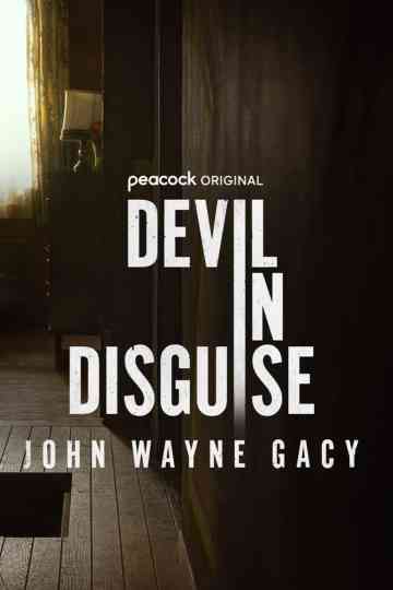 Devil in Disguise: John Wayne Gacy