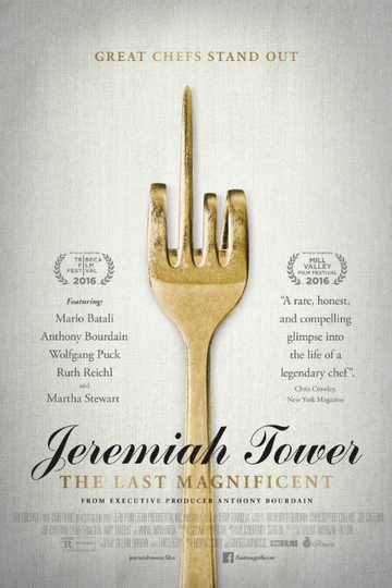 Jeremiah Tower: The Last Magnificent Poster