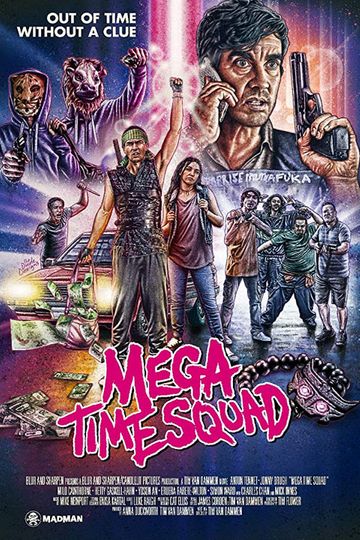 Mega Time Squad Poster