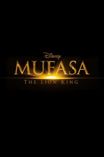 Mufasa: The Lion King Poster