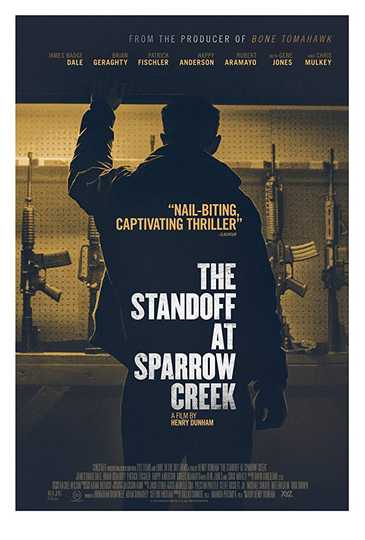 The Standoff at Sparrow Creek Poster