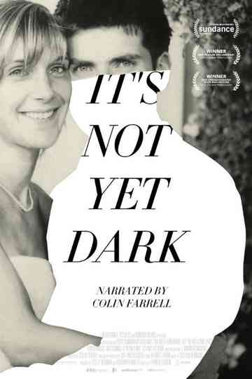It's Not Yet Dark