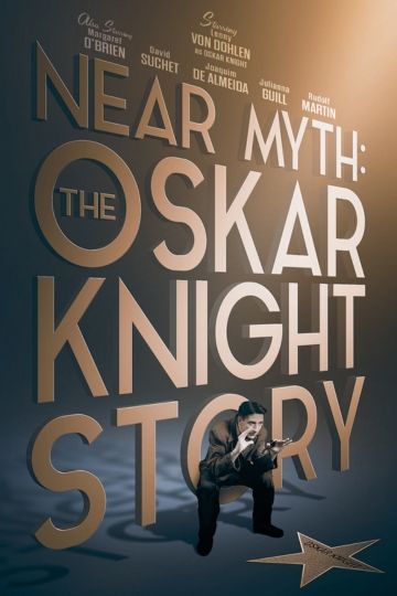 Near Myth: The Oskar Knight Story Poster