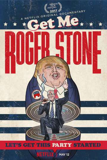 Get Me Roger Stone Poster