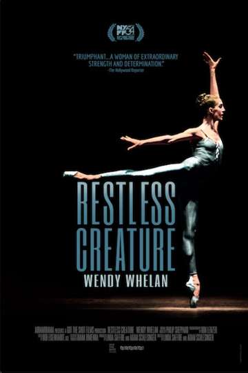 Restless Creature Wendy Whelan Poster