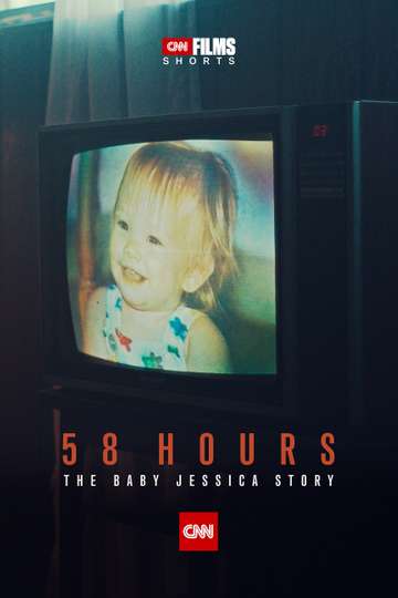 58 Hours The Baby Jessica Story Poster