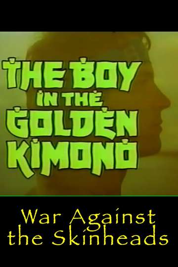 Golden Kimono Warrior War Against the Skinheads