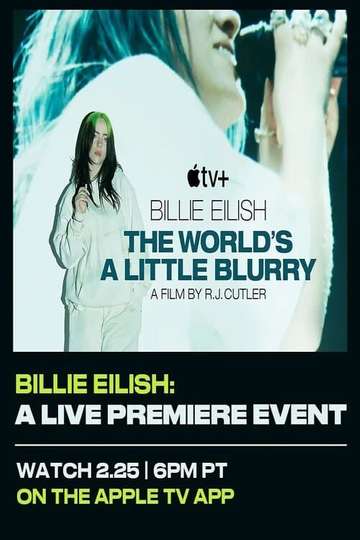 Billie Eilish The Worlds A Little Blurry Live Premiere Event