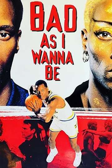Bad As I Wanna Be The Dennis Rodman Story Poster