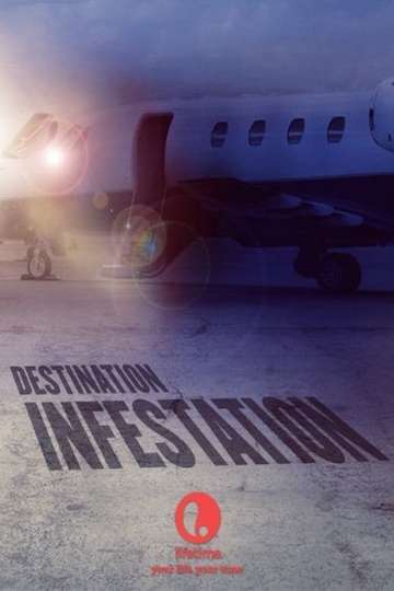 Destination Infestation Poster