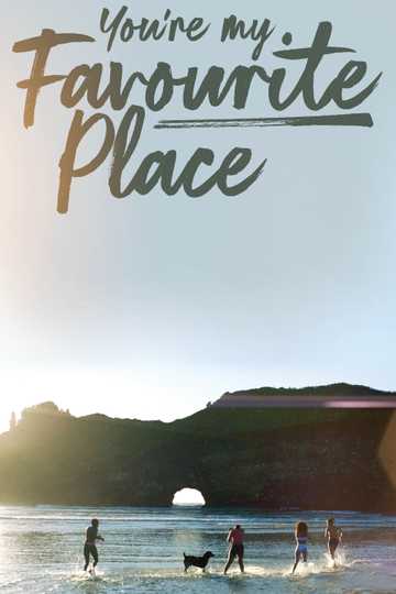 Youre My Favourite Place Poster