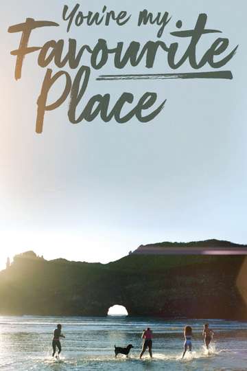 Youre My Favourite Place Poster