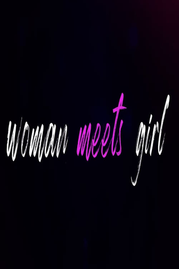 Woman Meets Girl