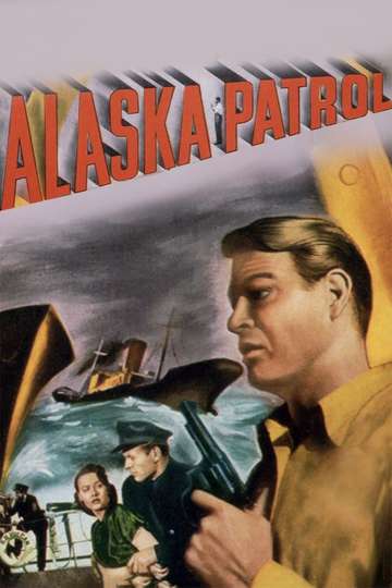 Alaska Patrol Poster