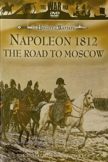 Napoleon 1812  The Road to Moscow