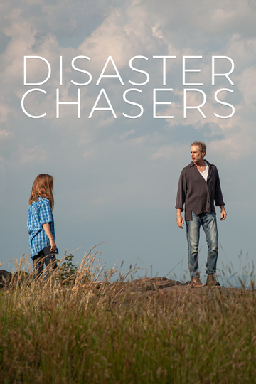 Disaster Chasers Poster