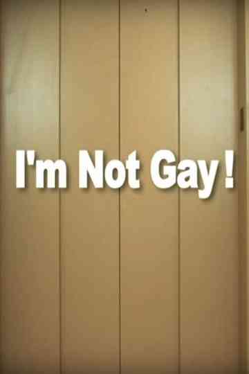 I'm Not Gay!