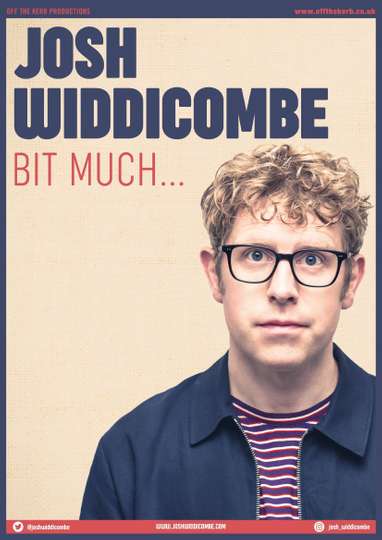 Josh Widdicombe: Bit Much... Poster