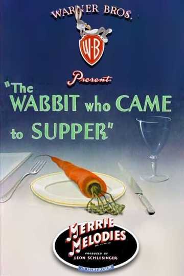 The Wabbit Who Came to Supper Poster