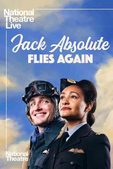 National Theatre Live: Jack Absolute Flies Again Poster