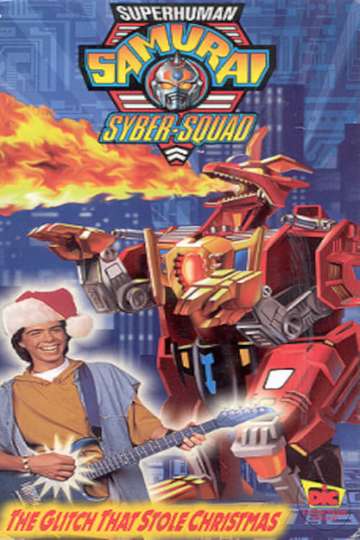 Superhuman Samurai SyberSquad The Glitch That Stole Christmas Poster