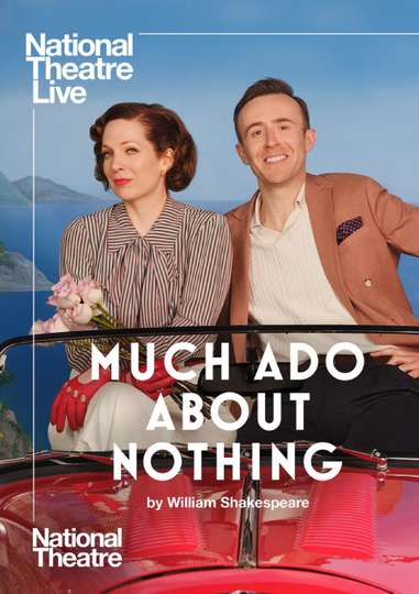 National Theatre Live: Much Ado About Nothing Poster