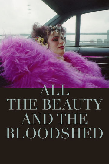 All the Beauty and the Bloodshed Poster