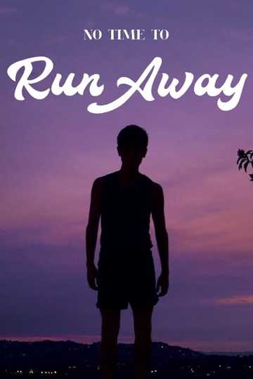 No Time to Run Away